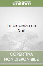 In crociera con Noè libro