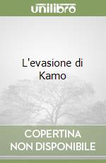 L'evasione di Kamo libro