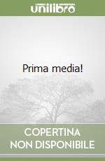 Prima media! libro