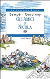 Gli amici di Nicola libro