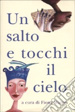 Un salto e tocchi il cielo