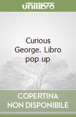 Curious George. Libro pop up libro