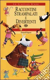 Raccontini strampalati e divertenti libro