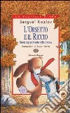 L'Orsetto e il Riccio. Storie dal profondo della foresta libro