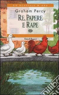 Re, papere e rape libro