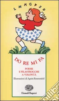 Do re mi fa. Poesie e filastrocche a volontà libro