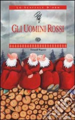 Gli uomini rossi libro