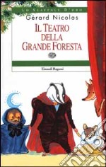 Il teatro della Grande Foresta libro