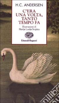 C'era una volta, tanto tempo fa libro