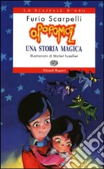 Opopomoz. Una storia magica libro