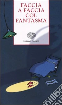 Faccia a faccia col fantasma libro
