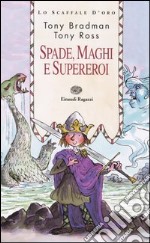 Spade, maghi e supereroi libro