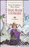 Spade, maghi e supereroi libro