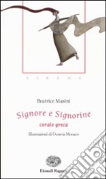 Signore e Signorine. Corale greca