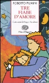 Tre fiabe d'amore libro