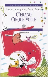 C'erano cinque volte libro