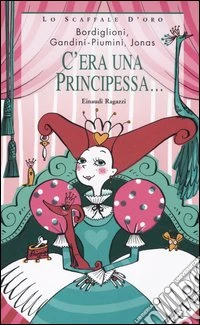 C'era una principessa... libro