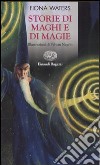 Storie di maghi e magie libro