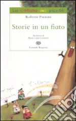 Storie in un fiato. Ediz. illustrata