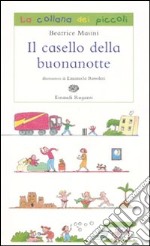 Il casello della buonanotte