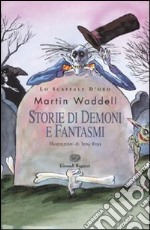 Storie di demoni e fantasmi libro