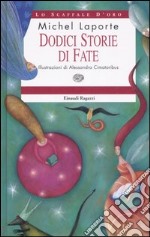 Dodici storie di fate libro