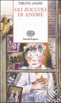Gli zoccoli di André. Basato sulle memorie di Arie Ben-Peli libro