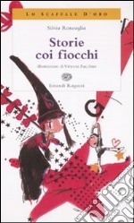 Storie coi fiocchi libro