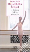 Il segreto di Kate. I diari della Royal Ballet School libro