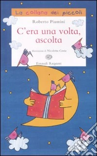 C'era una volta, ascolta libro