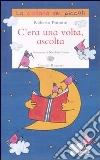 C'era una volta, ascolta libro