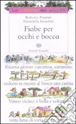 Fiabe per occhi e bocca libro