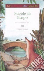 Favole di Esopo. Ediz. illustrata libro