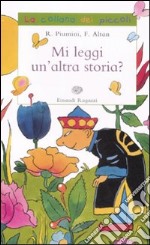 Mi leggi un'altra storia libro