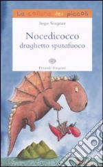 Nocedicocco draghetto sputafuoco libro