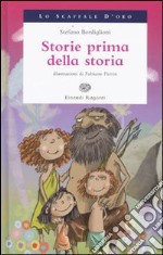 Storie prima della storia libro