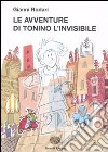 Le Avventure di Tonino l'invisibile libro