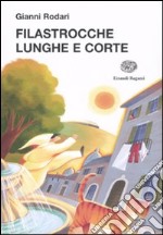 Filastrocche lunghe e corte libro