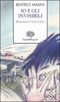 Io e gli invisibili libro