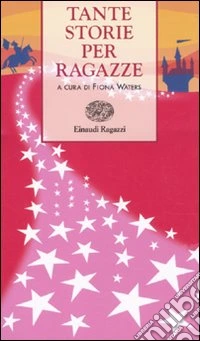 Tante storie per ragazze libro
