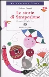 Le storie di Straparlone libro