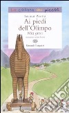 Ai piedi dell'Olimpo. Miti greci libro