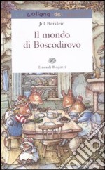 Il mondo di Boscodirovo libro