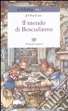 Il mondo di Boscodirovo libro