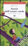 Storie dell'uomo verde libro