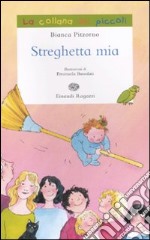 Streghetta mia libro