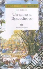 Un anno a Boscodirovo libro