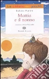 Mattia e il nonno libro