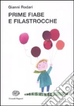 Prime fiabe e filastrocche libro