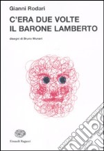 C'era due volte il barone Lamberto libro